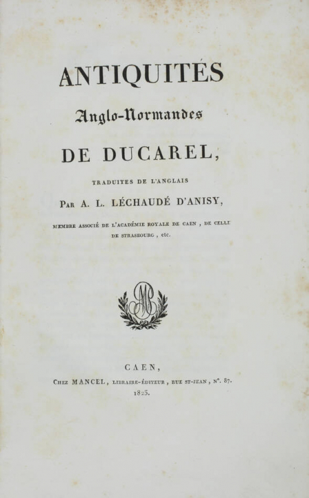 [Normandie] Antiquités anglo-normandes - Tapisserie de Bayeux 1823-1824 Planches - Photo 2, livre rare du XIXe siècle