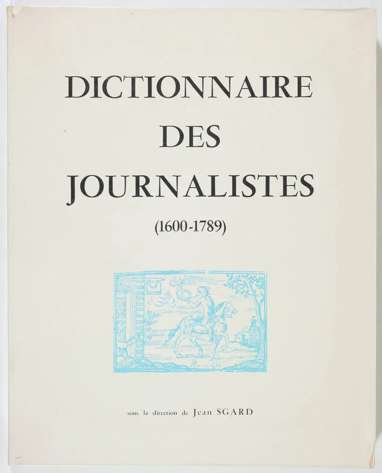 SGARD - Dictionnaire des journalistes (1600-1789) - Grenoble, 1976 - Photo 0, livre rare du XXe siècle