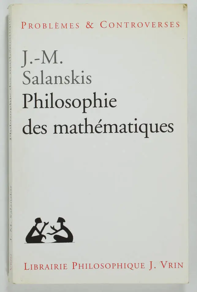 SALANSKIS - Philosophie des mathématiques - 2008 - Photo 0, livre rare du XXIe siècle