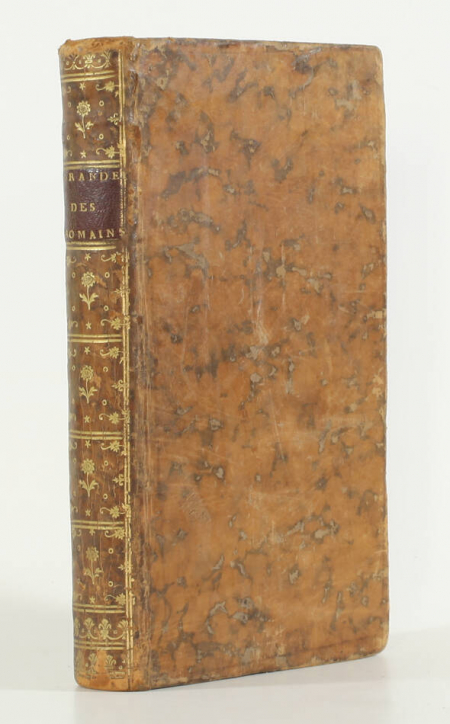 [MONTESQUIEU]. Considérations sur les causes de la grandeur des romains, et de leur décadence. Nouvelle édition, à laquelle on a joint un Dialogue de Sylla et d'Eucrate, le Temple de Gnide, et l'Essai sur le goût, fragment, livre ancien du XVIIIe siècle