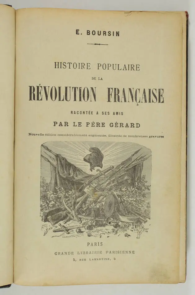 BOURSIN - Histoire populaire de la Révolution racontée par le Père Gérard (1884) - Photo 0, livre rare du XIXe siècle