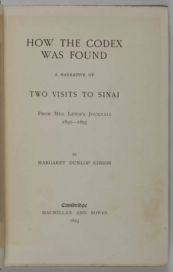 GIBSON - How the codex was found. A narrative of two visits to Sinai - 1893 - EO - Photo 2, livre rare du XIXe siècle