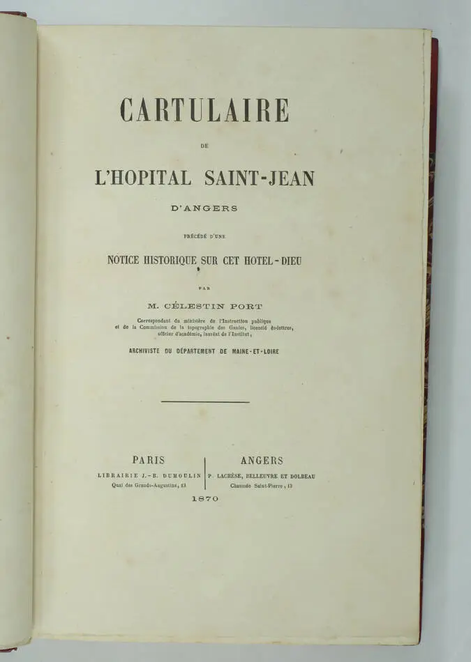 Célestin PORT Cartulaire hôpital Saint-Jean d Angers 1870 - 1/100 exemplaires - Photo 2, livre rare du XIXe siècle