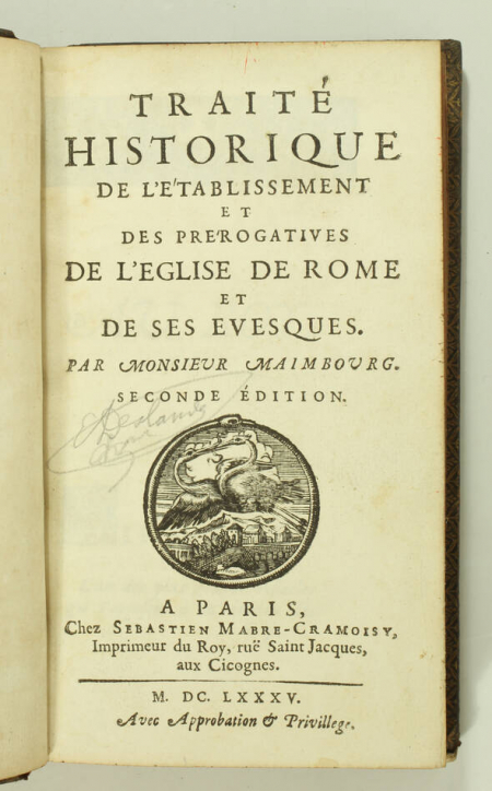 MAIMBOURG. Traité historique de l'établissement et prérogatives de l'église de Rome et de ses évesques, livre ancien du XVIIe siècle