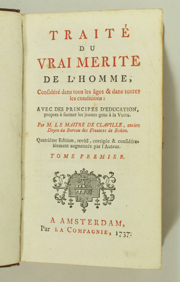 CLAVILLE - Traité du vrai mérite de l homme, considéré dans tous les âges - 1737 - Photo 1, livre ancien du XVIIIe siècle