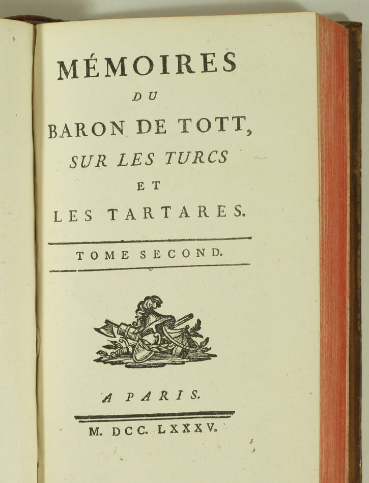 Baron de TOTT - Mémoires sur les Turcs et les Tartares - 1785 - Photo 2, livre ancien du XVIIIe siècle