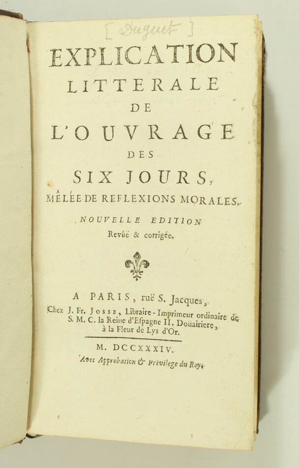 Explication littérale de l ouvrage des six jours, mêlée de réflexions - 1734 - Photo 1, livre ancien du XVIIIe siècle