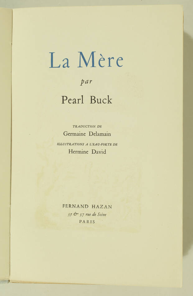 Pearl BUCK - La mère - 1947 - Illustrations à l eau-forte de Hermine David - Photo 2, livre rare du XXe siècle