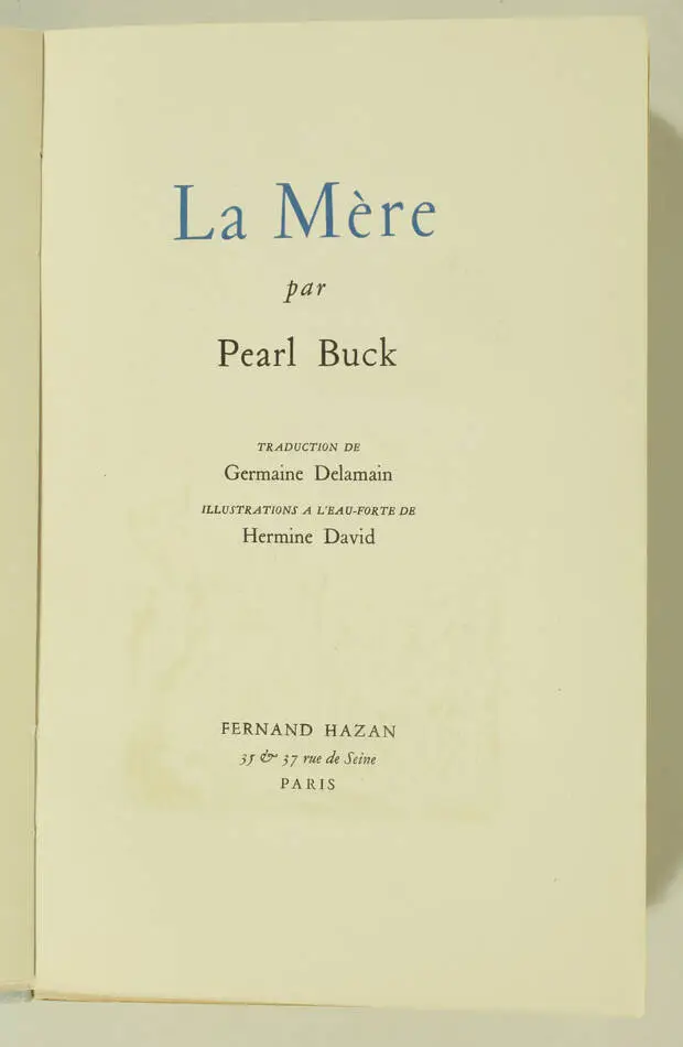 Pearl BUCK - La mère - 1947 - Illustrations à l eau-forte de Hermine David - Photo 2, livre rare du XXe siècle