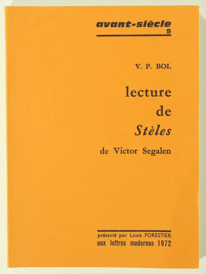 BOL - Lecture de Stèles de Victor Segalen - 1972 - Photo 0, livre rare du XXe siècle