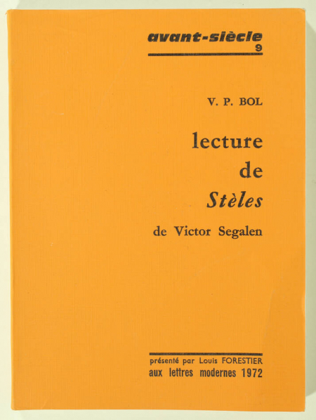 BOL (V. P.). Lecture de Stèles de Victor Segalen, livre rare du XXe siècle