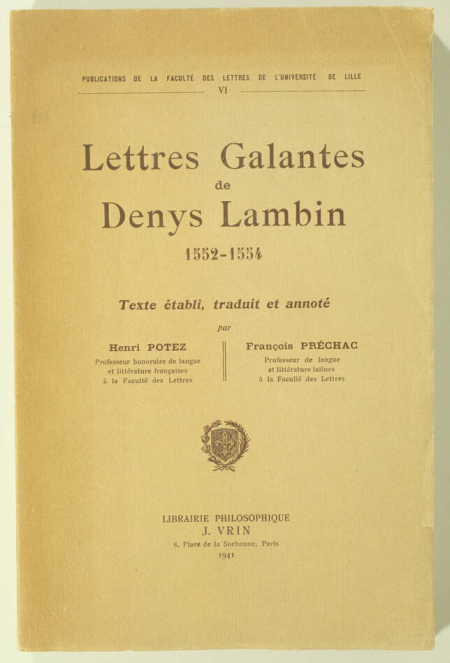 LAMBIN (Denys). Lettres galantes de Denys Lambin, 1552-1554, livre rare du XXe siècle