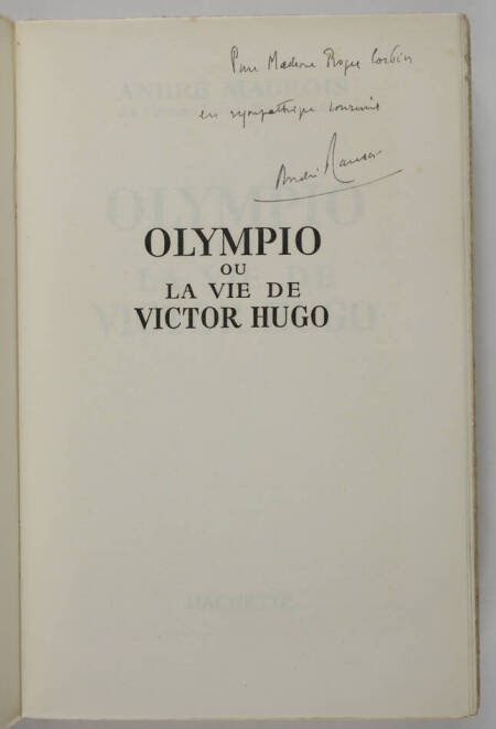 MAUROIS (André). Olympio ou la vie de Victor Hugo, livre rare du XXe siècle