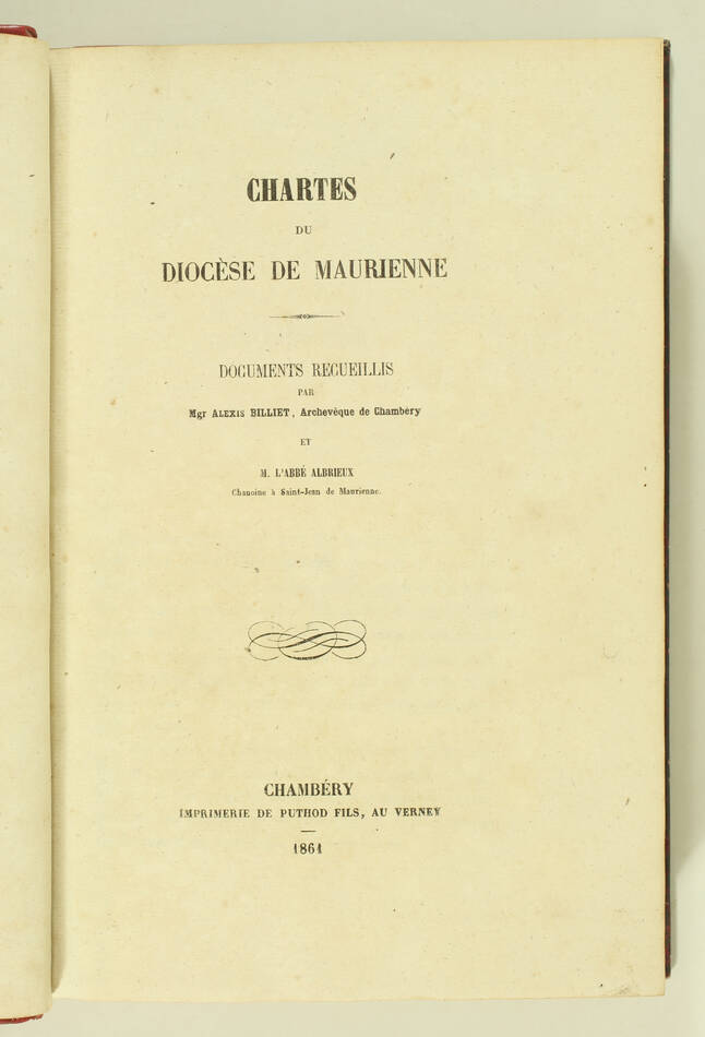 [Savoie] Chartes du diocèse de Maurienne . Chambéry, 1861 - Photo 1, livre rare du XIXe siècle