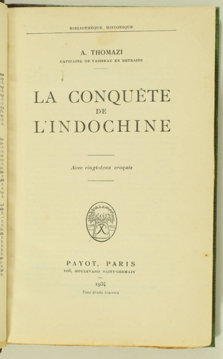 THOMAZI - La conquête de l Indochine - 1934 - Relié - Photo 1, livre rare du XXe siècle