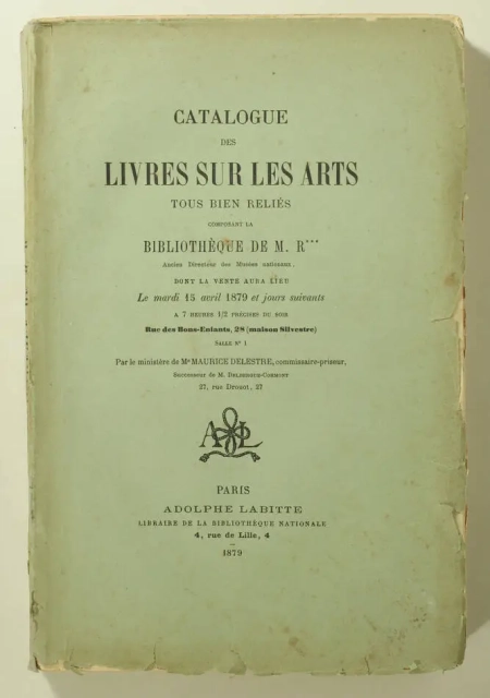 . Catalogue des livres sur les arts, tous biens reliés, composant la bibliothèque de M. R***[Reiset], ancien directeur des Musées Nationaux, livre rare du XIXe siècle