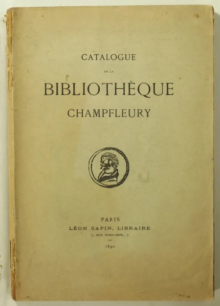 . Catalogue des livres rares et curieux composant la bibliothèque Champfleury, livre rare du XIXe siècle