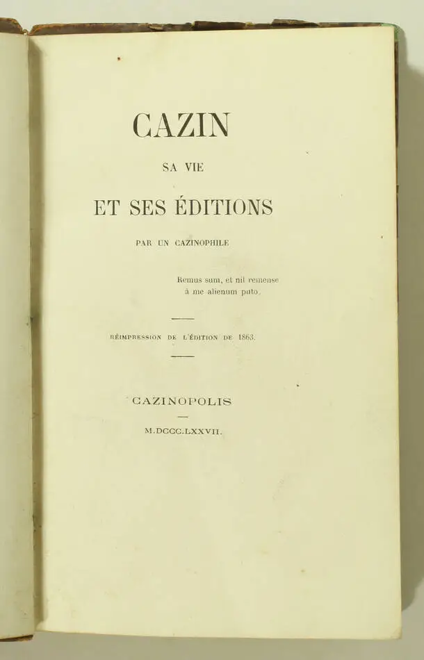 Cazin, sa vie et ses éditions, par un cazinophile. Cazinopolis, 1877 - Photo 0, livre rare du XIXe siècle