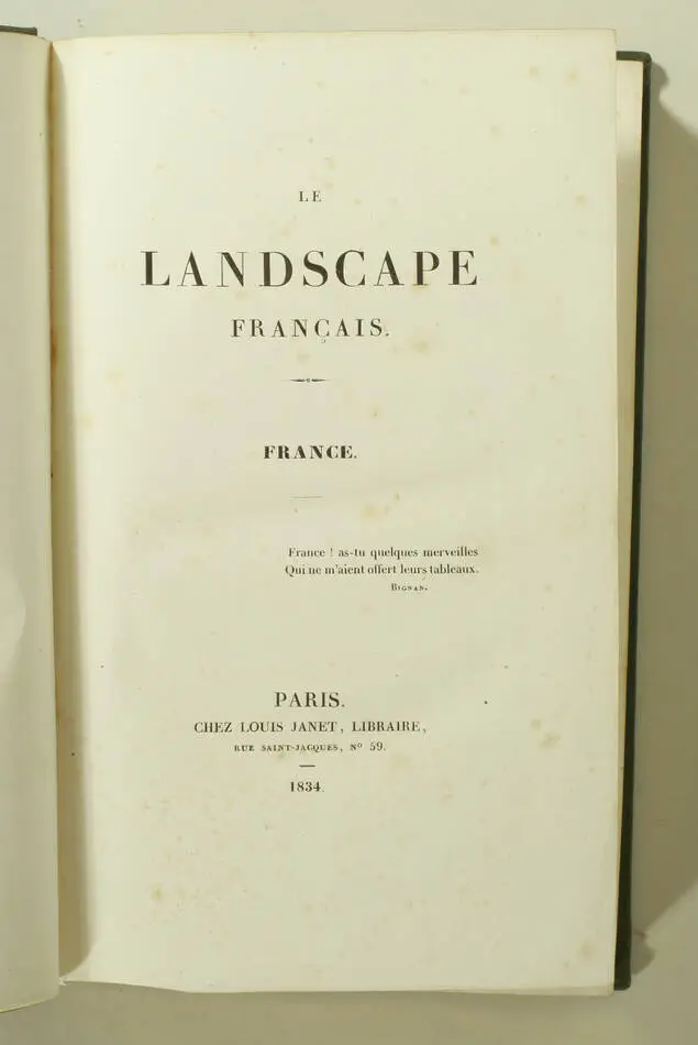 Le landscape français. France - Janet, 1834 - Gravures - Hugo, Nodier, Lamartine - Photo 1, livre rare du XIXe siècle