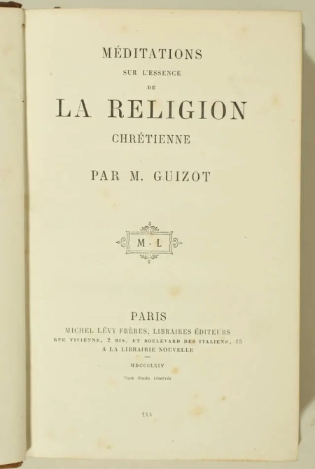 GUIZOT - Méditations religion chrétienne - 1864-6 - 2 vol - Ex-libris d Harcourt - Photo 3, livre rare du XIXe siècle