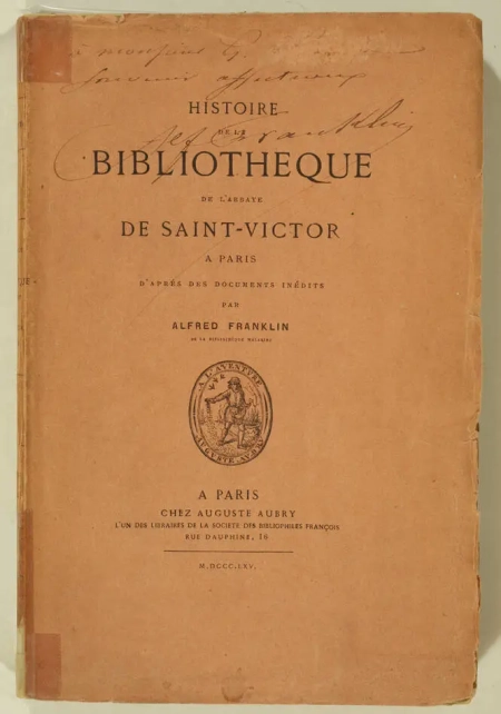 FRANKLIN (Alfred). Histoire de la bibliothèque de l'abbaye de Saint-Victor à Paris d'après des documents inédits, livre rare du XIXe siècle