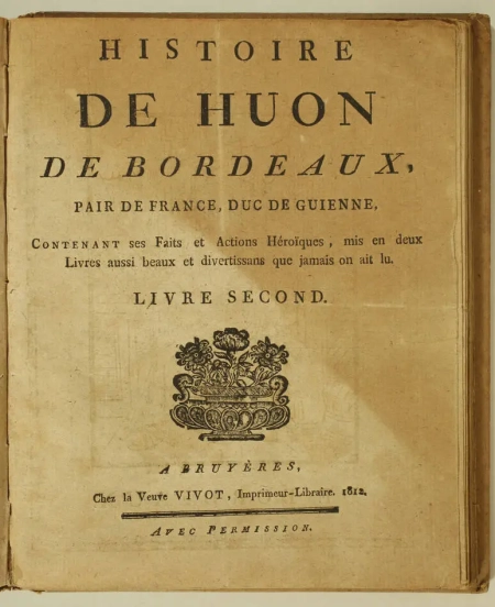 Histoire de Huon de Bordeaux, pair de France, duc de Guienne, contenant et 1812 - Photo 3, livre ancien du XIXe siècle