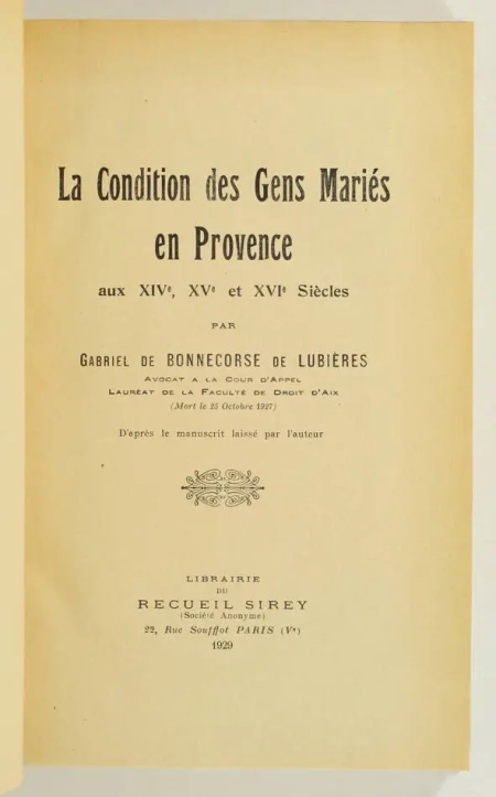 BONNECORSE - Condition des gens mariés en Provence aux XIVe XVe et XVIe 1929 - Photo 1, livre rare du XXe siècle