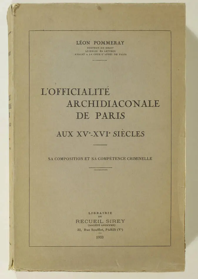 POMMERAY - L officialité archidiaconale de Paris aux XVe-XVIe siècles - 1933 - Photo 0, livre rare du XXe siècle