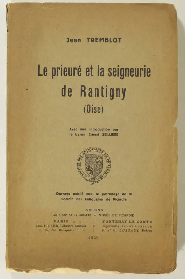 [Picardie, Oise] TREMBLOT-  Le prieuré et la seigneurie de Rantigny - 1928 - Photo 0, livre rare du XXe siècle