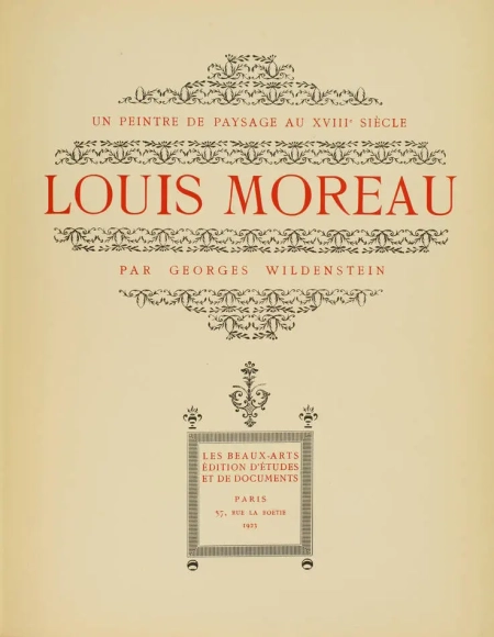 WILDENSTEIN - Un peintre de paysage au XVIIIe siècle, Louis Moreau - 1923 - Photo 2, livre rare du XXe siècle