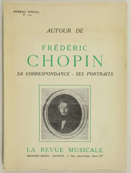 . Autour de Frédéric Chopin. Sa correspondance, ses portraits, livre rare du XXe siècle