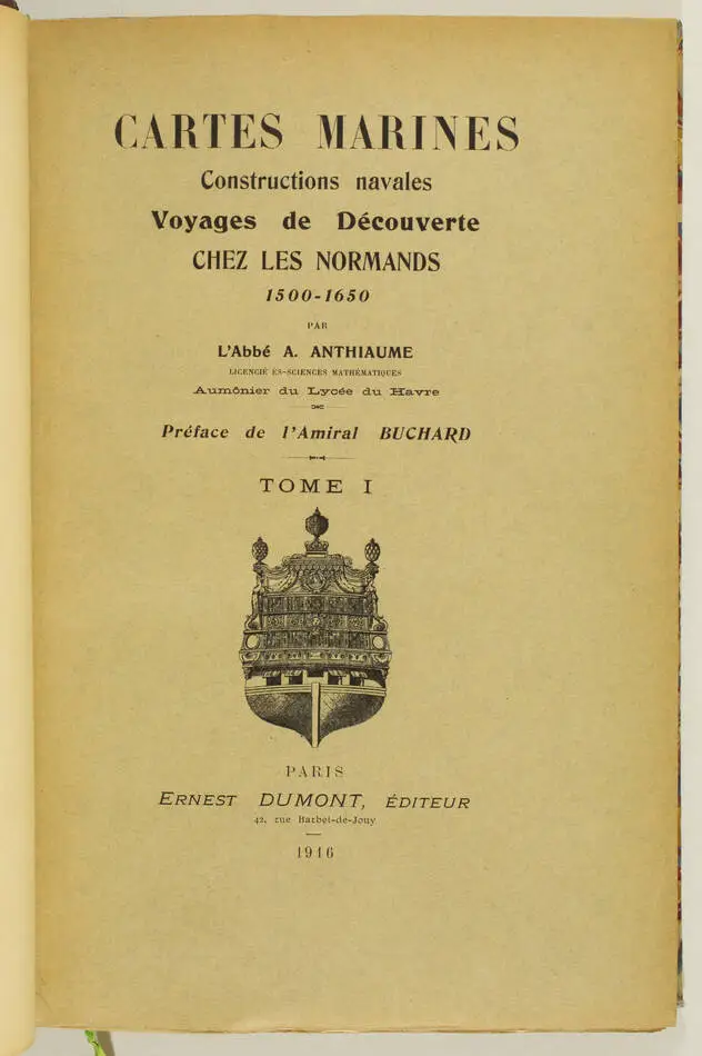 ANTHIAUME - Cartes marines, voyages de découverte des normands - 1916 - 2 vols - Photo 1, livre rare du XXe siècle