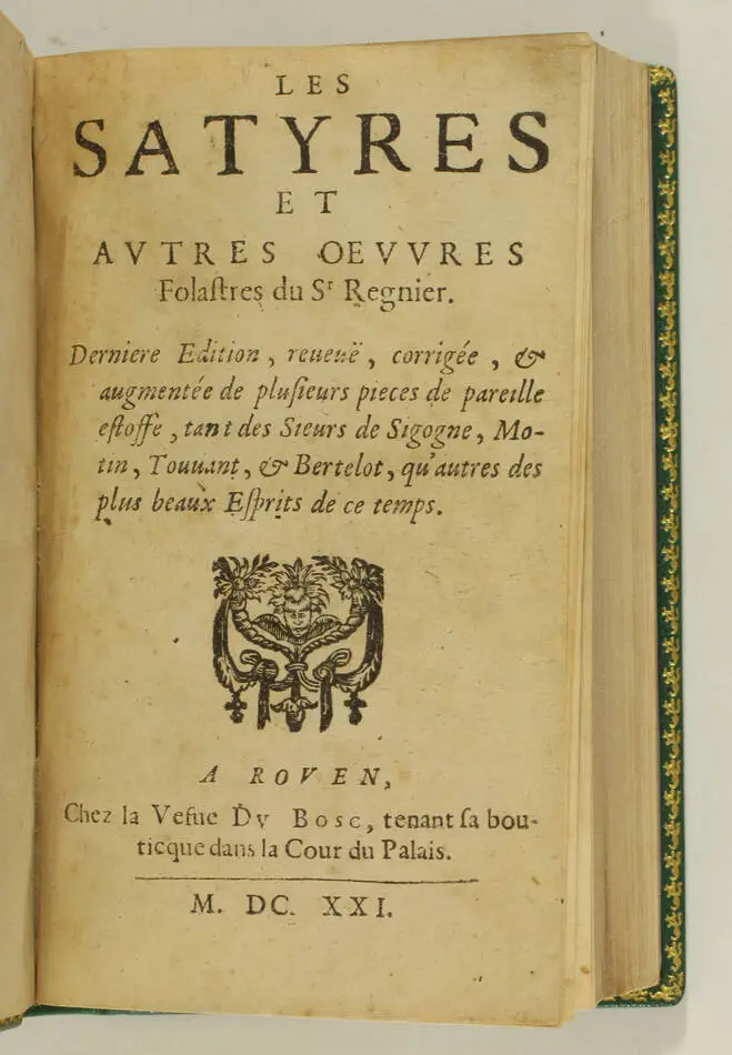 REGNIER - Les Satyres et autres oeuvres folastres du Sr Regnier - Rouen 1621 - Photo 0, livre ancien du XVIIe siècle