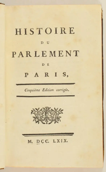 [VOLTAIRE]. Histoire du parlement de Paris. Cinquième édition corrigée