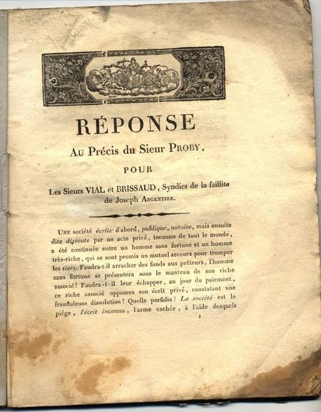 . Réponse au  précis du sieur Proby pour les sieurs Vial et Brissaud, syndics de la faillite de Joseph Argentier, livre rare du XIXe siècle