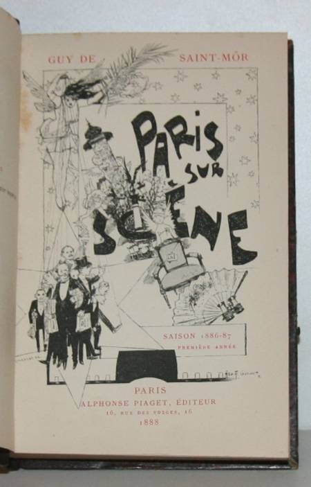 SAINT MÔR (Guy de). Paris sur scène. Saison 1886-1887, 1ère année, livre rare du XIXe siècle