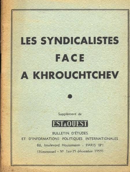 . Les syndicalistes face à Khrouchtchev, livre rare du XXe siècle