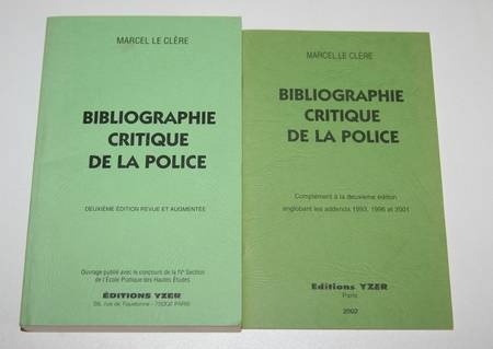 LE CLERE (Marcel). Bibliographie critique de la police, livre rare du XXe siècle