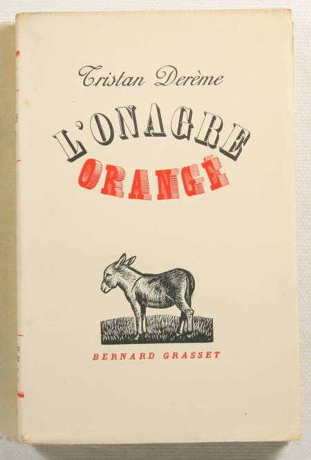 DEREME (Tristan). L'onagre orangé, livre rare du XXe siècle