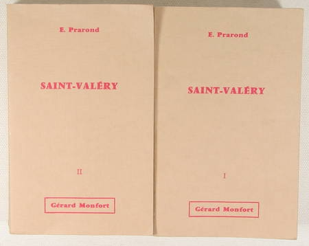 PRAROND (Ernest). Histoire de cinq villes et de trois-cents villages, hameaux et fermes : Troisième partie : Saint-Valery et les cantons voisins, livre rare du XXe siècle