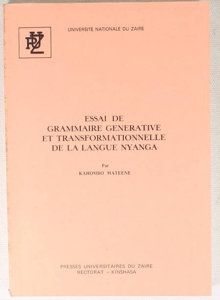 MATEENE (Kahombo). Essai de grammaire générative et transformationelle de la langue Nyanga, livre rare du XXe siècle