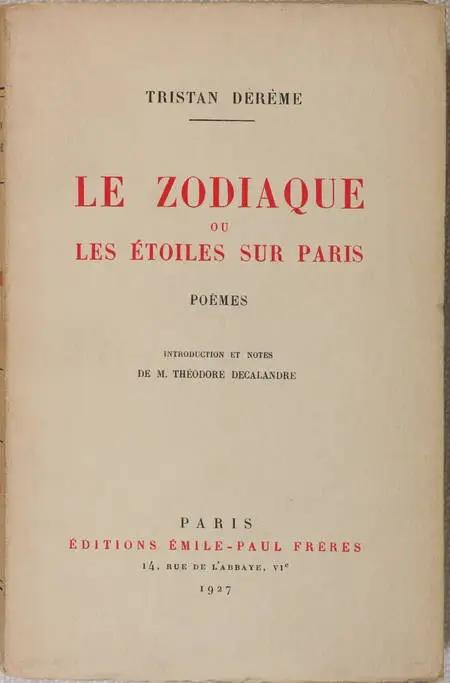 DEREME (Tristan). Le zodiaque ou les étoiles sur Paris. Poèmes, livre rare du XXe siècle