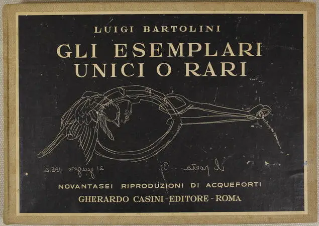 BARTOLINI (Luigi). Gli esemplari unici o rari. Novantasei riproduzioni di acqueforti, livre rare du XXe siècle