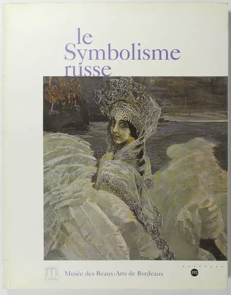 . Le symbolisme russe, livre rare du XXIe siècle