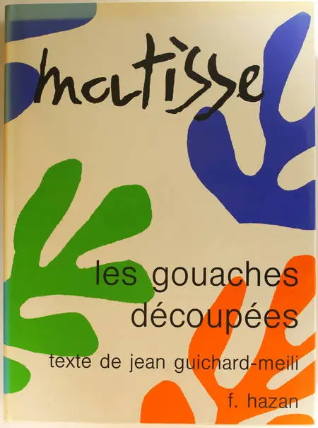 GUICHARD-MEILI (Jean). Matisse, les gouaches découpées, livre rare du XXe siècle