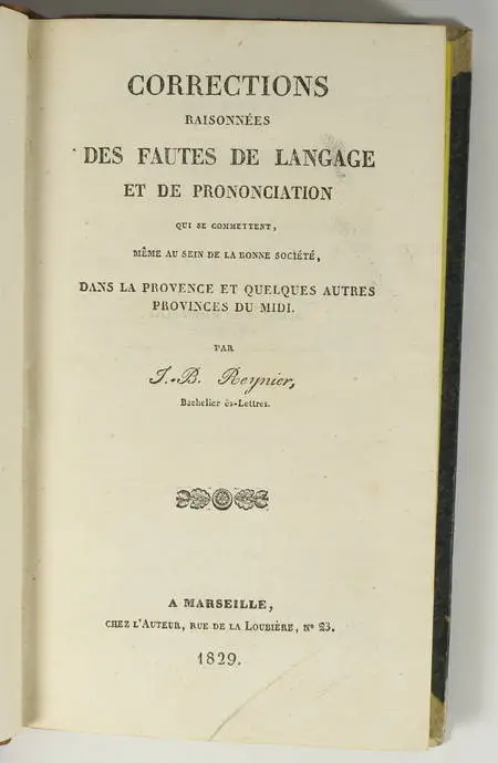 REYNIER - Corrections des fautes de langage en Provence et Midi - 1829 - Photo 1, livre rare du XIXe siècle