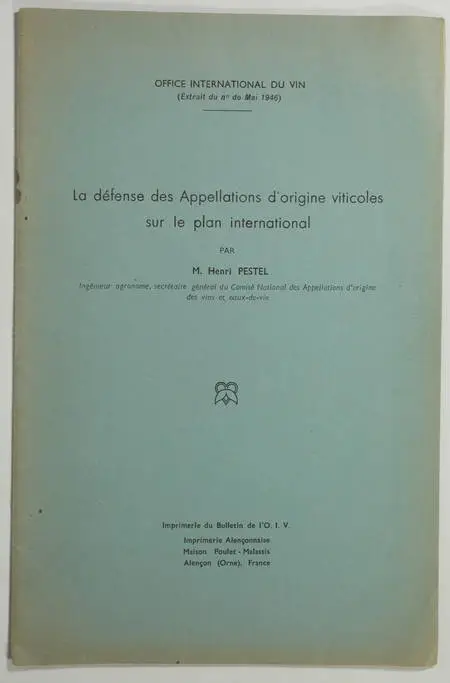 PESTEL (Henri). La défense des appellations d'origine viticoles sur le plan international, livre rare du XXe siècle