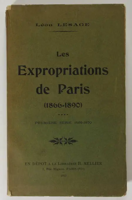 LESAGE (Léon). Les expropriations de Paris (1866-1890). Première série : 1866-1870, livre rare du XXe siècle