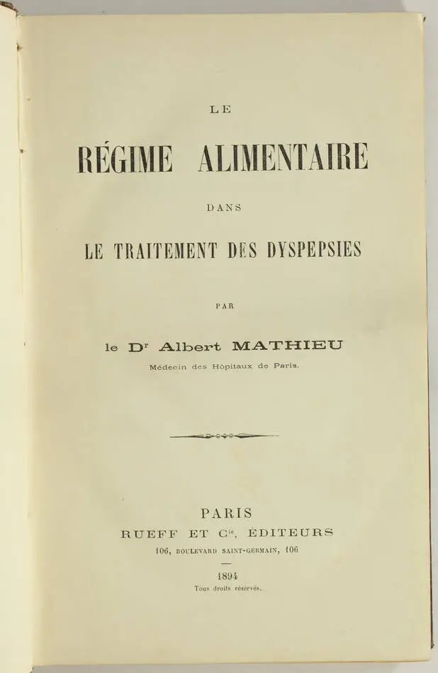 [Médecine Cuisine] Régime alimentaire dans le traitement des dyspepsies - 1894 - Photo 1, livre rare du XIXe siècle