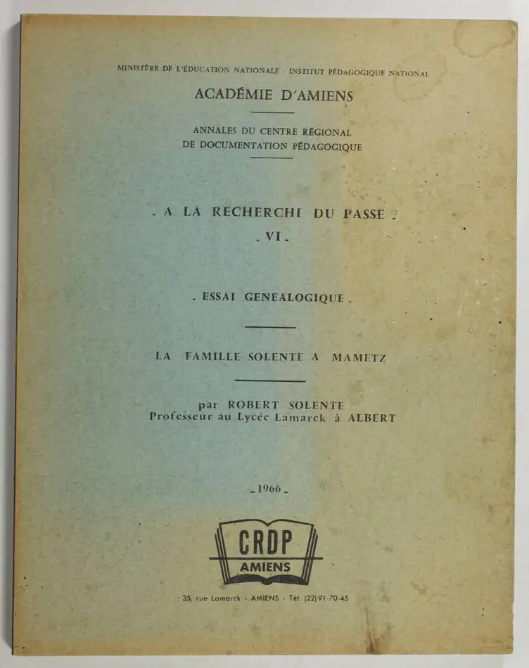 [Généalogie Picardie] Essai généalogique. La famille Solente à Mametz - 1966 - Photo 0, livre rare du XXe siècle